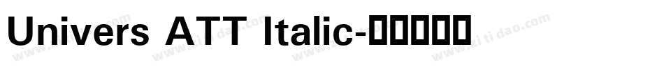 Univers ATT Italic字体转换